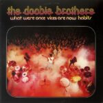 The Doobie Brothers What were once Vices are now Habits album cover